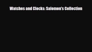 Download ‪Watches and Clocks: Salomon's Collection‬ Ebook Free