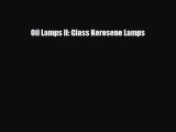 Download ‪Oil Lamps II: Glass Kerosene Lamps‬ Ebook Free