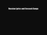 Read Russian Lyrics and Cossack Songs PDF Online