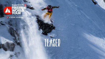 Teaser - Xtreme Verbier - Swatch Freeride World Tour 2016