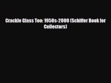 Download ‪Crackle Glass Too: 1950s-2000 (Schiffer Book for Collectors)‬ Ebook Online