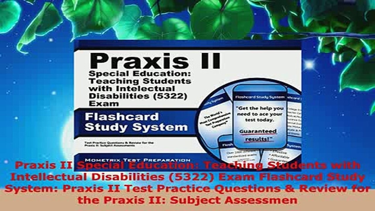 Download  Praxis II Special Education Teaching Students with Intellectual Disabilities 5322 Exam Free Books