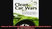 FULL PDF  Clean Car Wars How Honda and Toyota are Winning the Battle of the EcoFriendly Autos