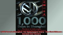 FULL PDF  1000 Days in Shanghai The Volkswagen Story  The First ChineseGerman Car Factory
