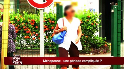 ATPA 24 03 16 MENOPAUSE COMPLIQUEE DANIEL DUVAL VIOLTON OK