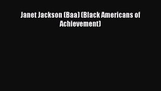 Read Janet Jackson (Baa) (Black Americans of Achievement) Ebook Free