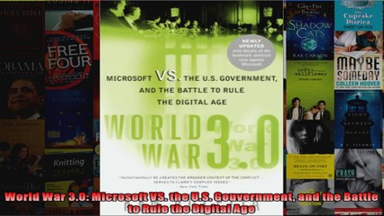 World War 30 Microsoft VS the US Gouvernment and the Battle to Rule the Digital Age