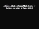 Read Authors & Artists for Young Adults Volume 34 (Authors and Artists for Young Adults) Ebook