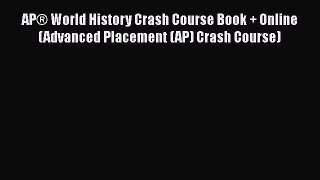 Read AP® World History Crash Course Book + Online (Advanced Placement (AP) Crash Course) Ebook