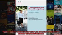 The Economics of Cloud Computing An Overview For Decision Makers Network Business