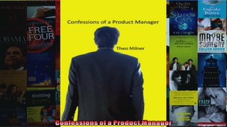 Confessions of a Product Manager