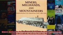 Miners Millhands Mountaineers Industrialization Appalachian South TwentiethCentury