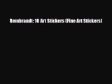 Read ‪Rembrandt: 16 Art Stickers (Fine Art Stickers)‬ Ebook Free