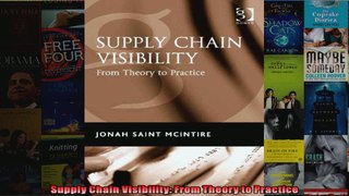 Supply Chain Visibility From Theory to Practice