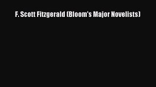 Download F. Scott Fitzgerald (Bloom's Major Novelists) PDF Online