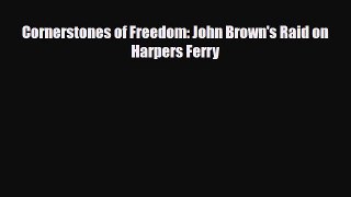 Read ‪Cornerstones of Freedom: John Brown's Raid on Harpers Ferry PDF Free