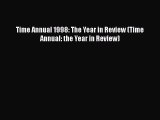 Read Time Annual 1998: The Year in Review (Time Annual: the Year in Review) Ebook