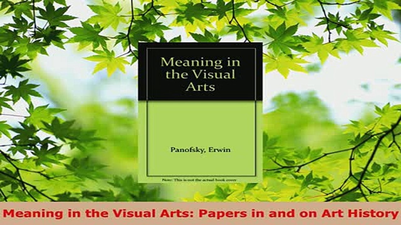 PDF  Meaning in the Visual Arts Papers in and on Art History PDF Book Free