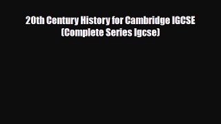 Download ‪20th Century History for Cambridge IGCSE (Complete Series Igcse) Ebook Free