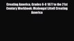 Read ‪Creating America Grades 6-8 1877 to the 21st Century Workbook: Mcdougal Littell Creating