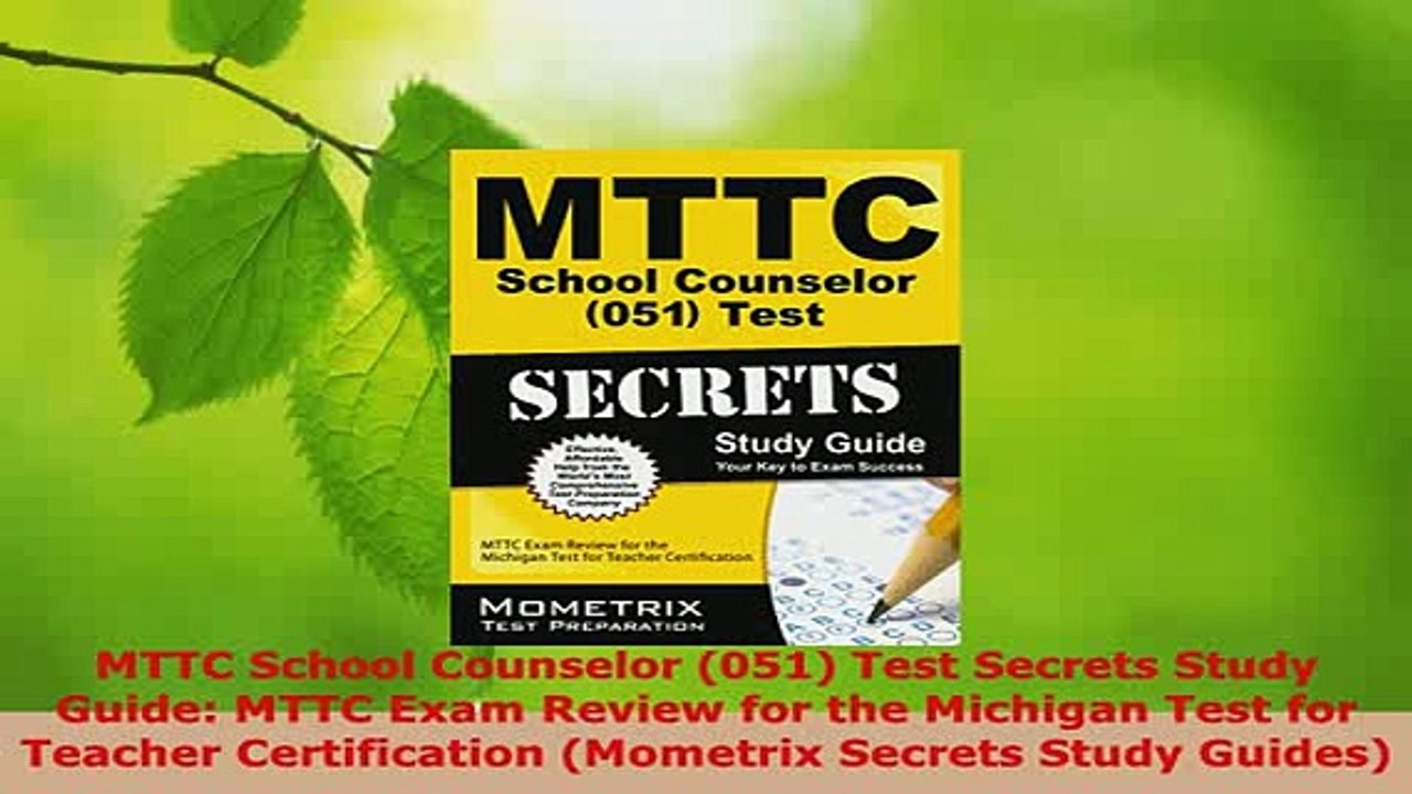 PDF  MTTC School Counselor 051 Test Secrets Study Guide MTTC Exam Review for the Michigan PDF Book Free