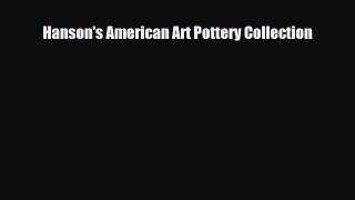Read ‪Hanson's American Art Pottery Collection‬ Ebook Free