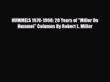 Read ‪HUMMELS 1978-1998: 20 Years of Miller On Hummel Columns By Robert L. Miller‬ Ebook Free