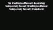 Read The Washington Manual® Nephrology Subspecialty Consult (Washington Manual Subspecialty