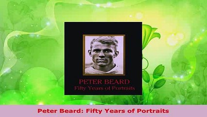 Download  Peter Beard Fifty Years of Portraits Read Online