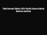 Read Tidal Current Tables 2013: Pacific Coast of North America and Asia Ebook