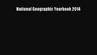 Read National Geographic Yearbook 2014 Ebook
