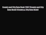 Read County and City Data Book 2007 (County and City Data Book) (County & City Data Book) Ebook