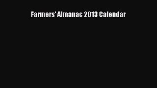 Read Farmers' Almanac 2013 Calendar Ebook
