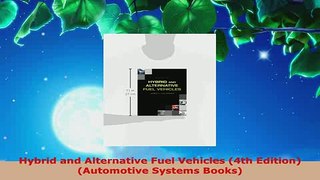 Download  Hybrid and Alternative Fuel Vehicles 4th Edition Automotive Systems Books PDF Full Ebook