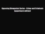 Read Opposing Viewpoints Series - Crime and Criminals (paperback edition) Ebook Free