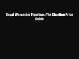 Read ‪Royal Worcester Figurines: The Charlton Price Guide‬ Ebook Free