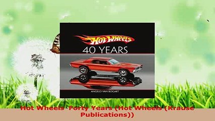 PDF  Hot Wheels  Forty Years Hot Wheels Krause Publications PDF Full Ebook