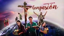 #7 Compasión por los perdidos - Semana Santa 2016 - Iglesia Adventista