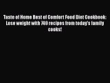 Read Taste of Home Best of Comfort Food Diet Cookbook: Lose weight with 749 recipes from today's