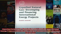 Liquefied Natural Gas Developing and Financing International Energy Projects