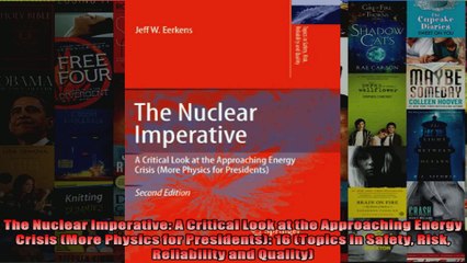 The Nuclear Imperative A Critical Look at the Approaching Energy Crisis More Physics for