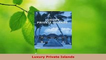 PDF  Luxury Private Islands Read Online