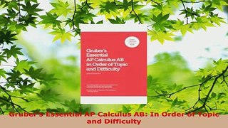 PDF  Grubers Essential AP Calculus AB In Order of Topic and Difficulty Read Online