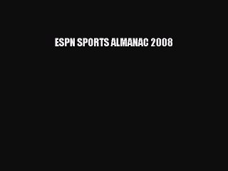 [Download PDF] ESPN SPORTS ALMANAC 2008 Read Free