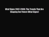[Download PDF] Vital Signs 2007-2008: The Trends That Are Shaping Our Future (Vital Signs)