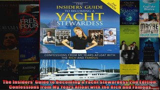 The Insiders Guide to Becoming a Yacht Stewardess 2nd Edition Confessions from My Years