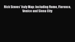 [Download PDF] Rick Steves' Italy Map: Including Rome Florence Venice and Siena City Ebook