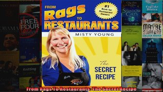 From Rags To Restaurants The Secret Recipe