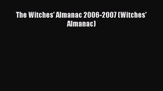 [Download PDF] The Witches' Almanac 2006-2007 (Witches' Almanac) Ebook Free