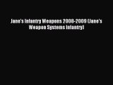 [Download PDF] Jane's Infantry Weapons 2008-2009 (Jane's Weapon Systems Infantry) PDF Online